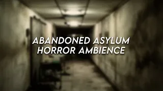 Could you spend the night here? | Abandoned Asylum | HORROR AMBIENCE | 3 Hours