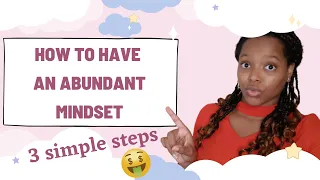 Abundance mindset - how to create an abundance mindset (crush your scarcity mindset!)