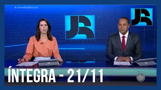 Assista à íntegra do Jornal da Record | 21/11/2020