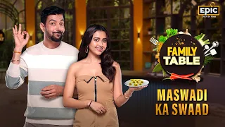 Maswadi Ka Swaad With Tejasswi Prakash | Family Table | 28th Feb | Wednesday 9:00 PM | EPIC