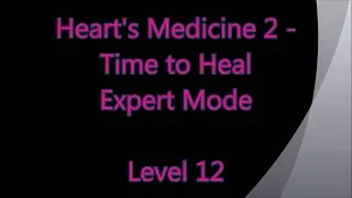 Heart's Medicine  2 - Time to Heal Level 12