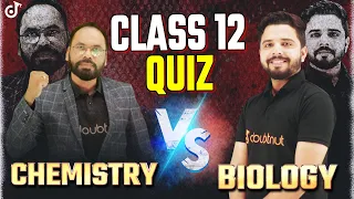 Vikram Sir VS @doubtnutscienceclasses  Chemistry Vs Biology | Class 12th Chemistry & Biology QUIZ WAR ⚔ |