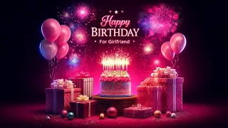 Heartfelt Birthday Wishes for Girlfriend | Happy Birthday Wish for  Girlfriend #happybirthday