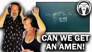 IT'S LIKE A BAPTIST REVIVAL! Mike & Ginger React to WHY WOULD YOU BE LOVED by HOZIER