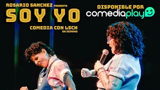 "Soy Yo" - Extracto Especial de comedia de Rosario Sanchez