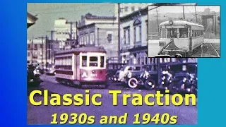 Classic Traction - 1930s & 1940s