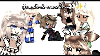 [✨•Compile de conneries•✨] || spécials 1 an d'activité ❤️❤️ || Gacha life || #gachaawardfr #humour