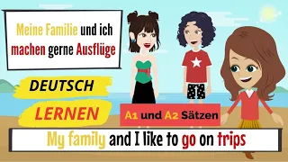 lernen Deutsch mit Sätze Niveau A1- A2  Deutsch lernen alltagsdeutsch