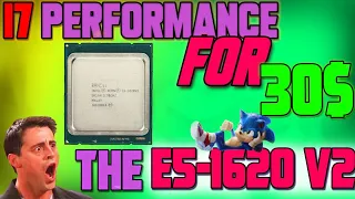 The 30$ i7... Xeon E5-1620 V2 tested in 2020! (10 Games Benchmarked)