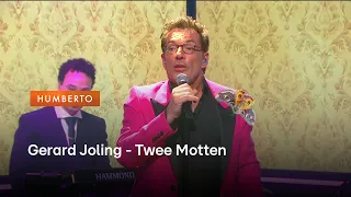 Gerard Joling - Twee Motten | Humberto