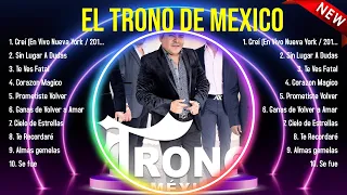 Lo mejor del álbum completo de El Trono de Mexico 2024 ~ Mejores artistas para escuchar 2024