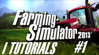 Farming Simulator 2013: TUTORIAL 1 Aratura