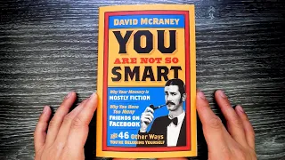 You Are Not So Smart: Why You Have Too Many Friends on Facebook, Other Ways You're Deluding Yourself