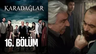 Karadağlar 16. Bölüm