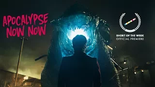 Apocalypse Now Now / Sci-fi fantasy proof of concept short film