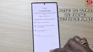 Samsung Galaxy Note 20 Ultra Do these settings First