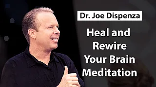 Breaking The Habit of Being Yourself - Guided Meditation By Dr Joe Dispenza