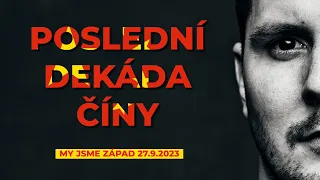 Poslední dekáda Číny - imploze začala