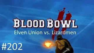 Blood Bowl 2 - Let's Play #202 [Elven Union vs. Lizardmen - M6]