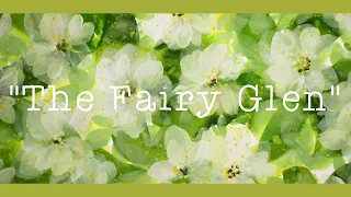 The Fairy Glen - Gouache/Watercolour/Ink