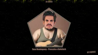 Taco Hemingway  - Piosenka o Kwiatach (Cover AI)