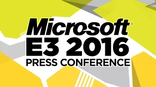 Microsoft Press Conference - E3 2016 [Full livestream]