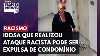 Idosa que realizou ataque racista contra vizinho pode ser expulsa de condomínio em SP