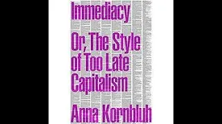 Conversation with Anna Kornbluh on Immediacy