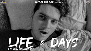 LIFE & DAYS || LOCKDOWN PROJECT || SILENT SHORT FILM II OUT OF THE BOX