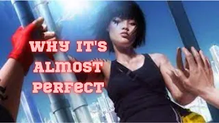 Why Mirror's Edge is Almost Perfect