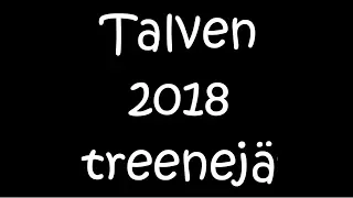 Talven treenejä 2018