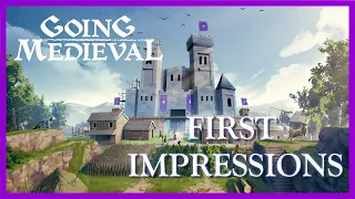 Going Medieval Gameplay | First Impressions