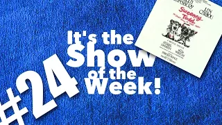 Sweeney Todd — Show of the Week #24