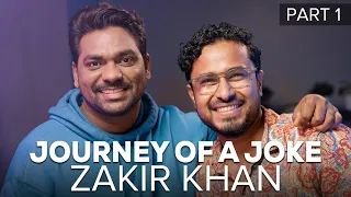 Journey Of A Joke feat. Zakir Khan | Part 1