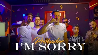Probador - I’m sorry  (Official Music Video) 2023