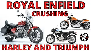 Royal Enfield Crushing Harley and Triumph