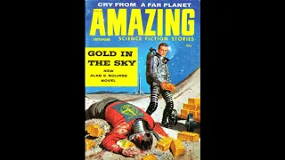 GOLD IN THE SKY by Alan E. Nourse | FULL Audiobook | Science Fiction