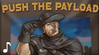 Overwatch Song - Push the Payload (Lil Nas X - Old Town Road ft. Billy Ray Cyrus PARODY) ♪