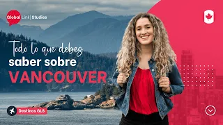 ¡¡Bienvenidos a VANCOUVER!! La ciudad IDEAL PARA VIVIR en Canadá