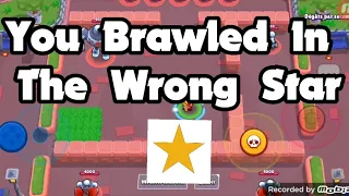 You Brawled In The Wrong Star in Brawl Stars 2