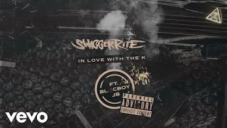 Swagger Rite - In Love with the K (Official Audio) ft. BlocBoy JB