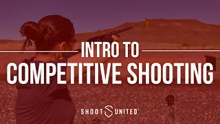 Competition: Lesson 1 - Intro to Competitive Shooting