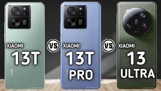 Xiaomi 13T Vs Xiaomi 13T Pro Vs Xiaomi 13 Ultra   #Trakontech