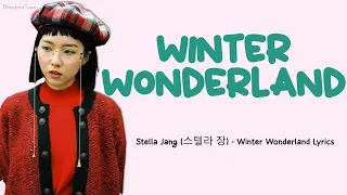 Stella Jang (스텔라 장) - Winter Wonderland Lyrics