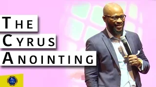 The Cyrus Anointing | Rev. Emmanuel T. Agormeda