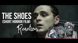 THE SHOES (short horror film) Reaction