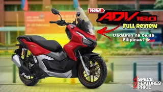 All New Honda ADV 160. Specs, features, price. Dadalhin naba sa Pilipinas? Abangan mo to.