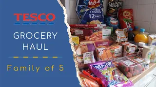 TESCO GROCERY HAUL UK | FAMILY OF 5 GROCERY HAUL | LOCKDOWN MAY 2020