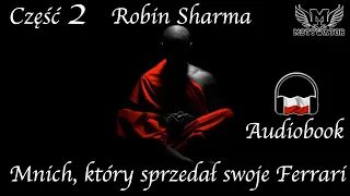 Robin Sharma | Mnich, który sprzedał swoje Ferrari | Część 2
