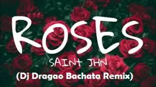 SAINT JHN - Roses (Dj Dragao Bachata Remix)